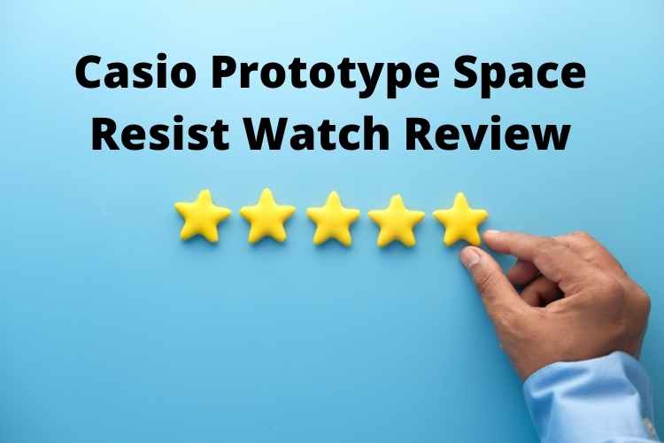 Casio Prototype Space Resist Watch Review