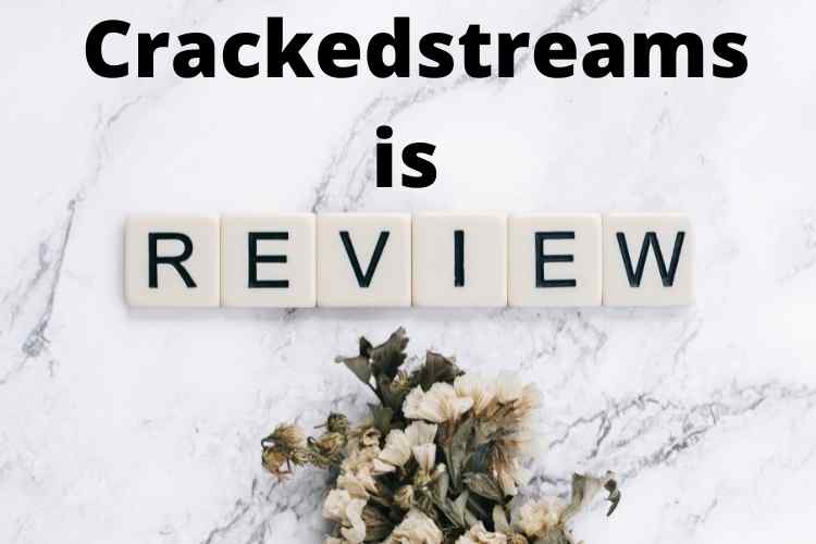 Crackedstreams Reviews: Is it legal or not?