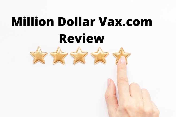 Million Dollar Vax.com Review